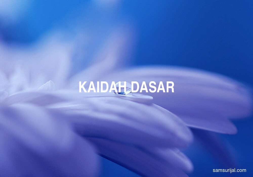 Arti Kaidah Dasar