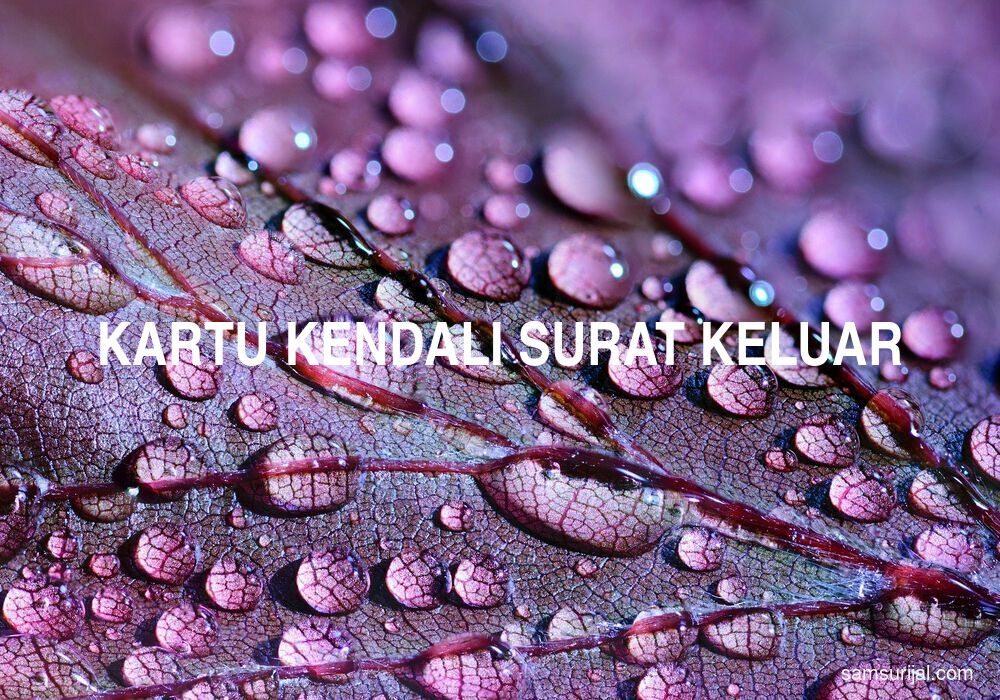 Arti Kartu Kendali Surat Keluar