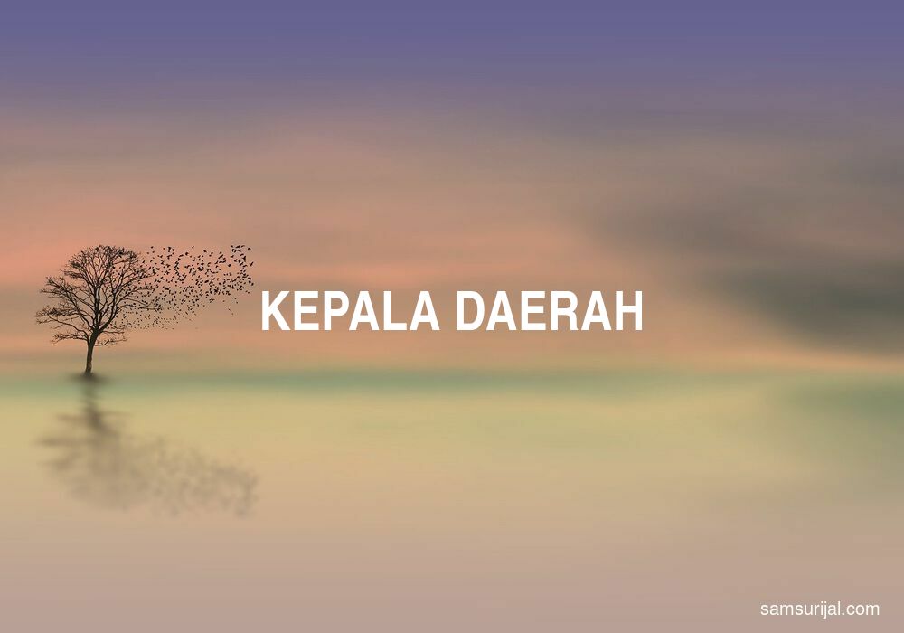 Arti Kepala Daerah