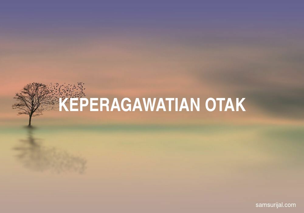 Arti Keperagawatian Otak