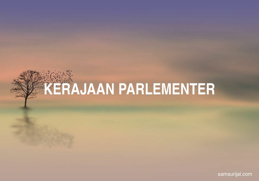 Arti Kerajaan Parlementer