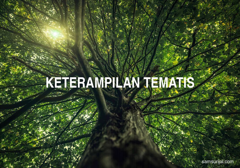 Arti Keterampilan Tematis