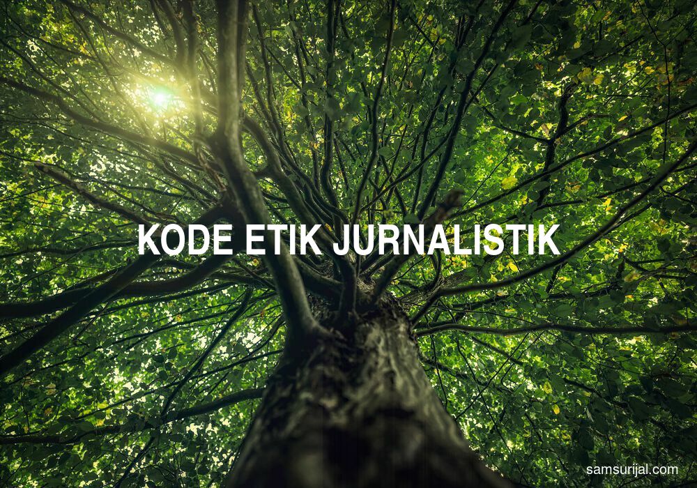 Arti Kode Etik Jurnalistik