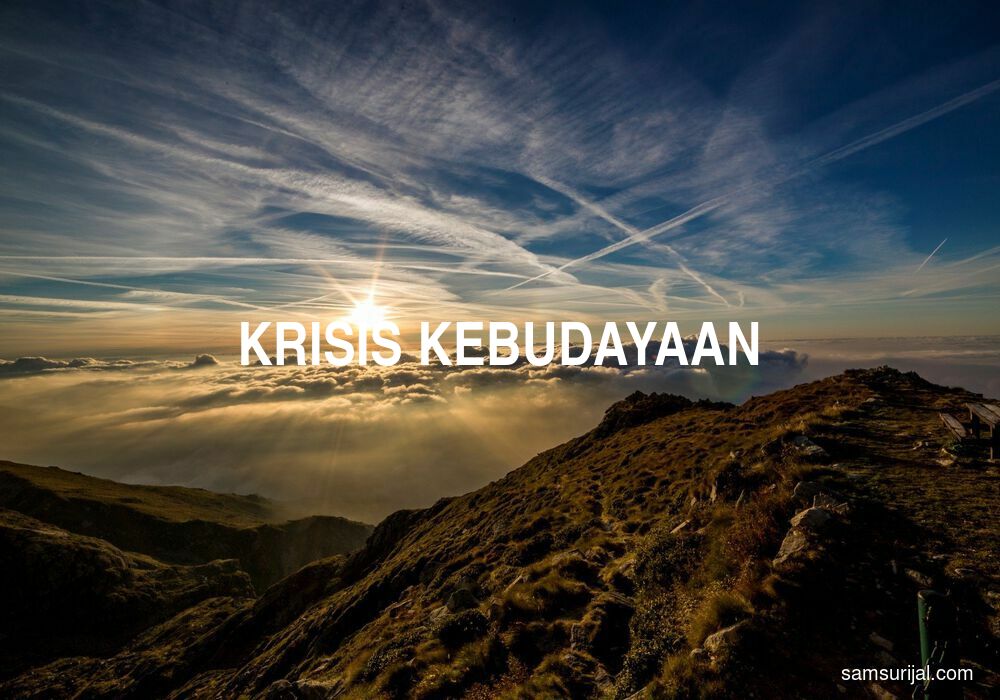 Arti Krisis Kebudayaan