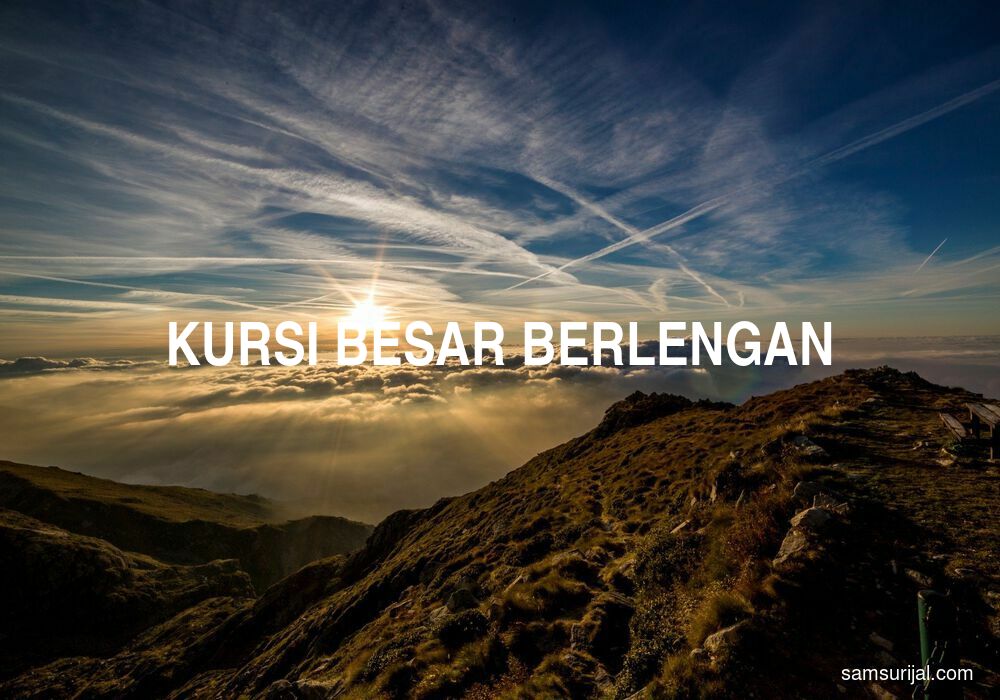 Arti Kursi Besar Berlengan