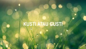 Kusti atau Gusti
