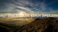 Kusut Diselesaikan, Keruh Diperjernih