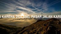 Lancar Kaji Karena Diulang, Pasar Jalan Karena Diturut