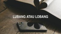 Lubang atau Lobang