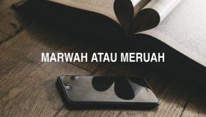 Penulisan Marwah Atau Meruah