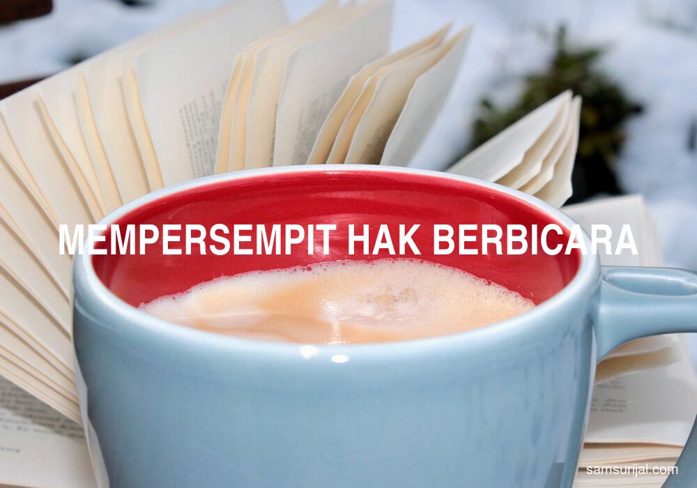 Arti Mempersempit Hak Berbicara