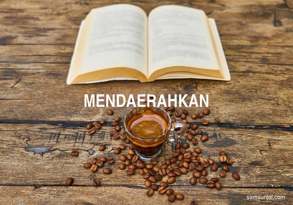 Arti Mendaerahkan