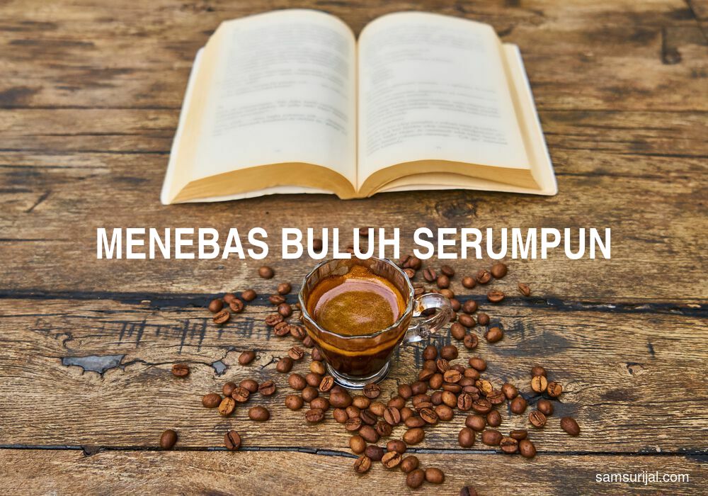 Arti Menebas Buluh Serumpun