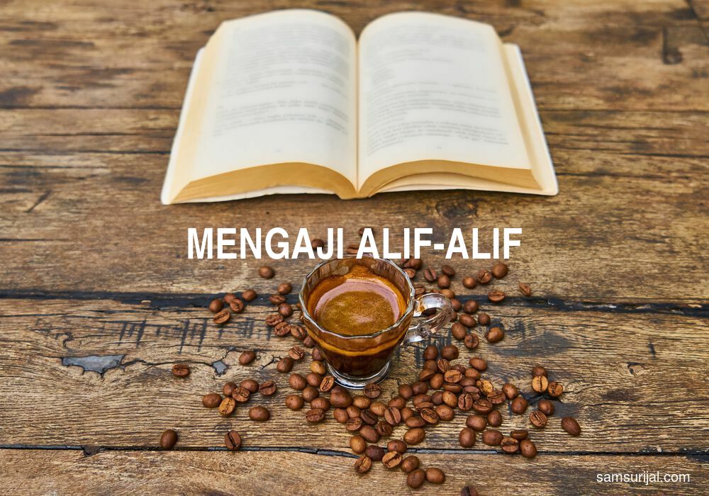 Arti Mengaji Alif Alif