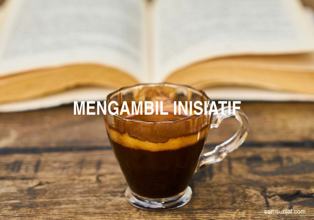 Arti Mengambil Inisiatif