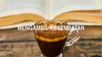 Mengambil Kesempatan