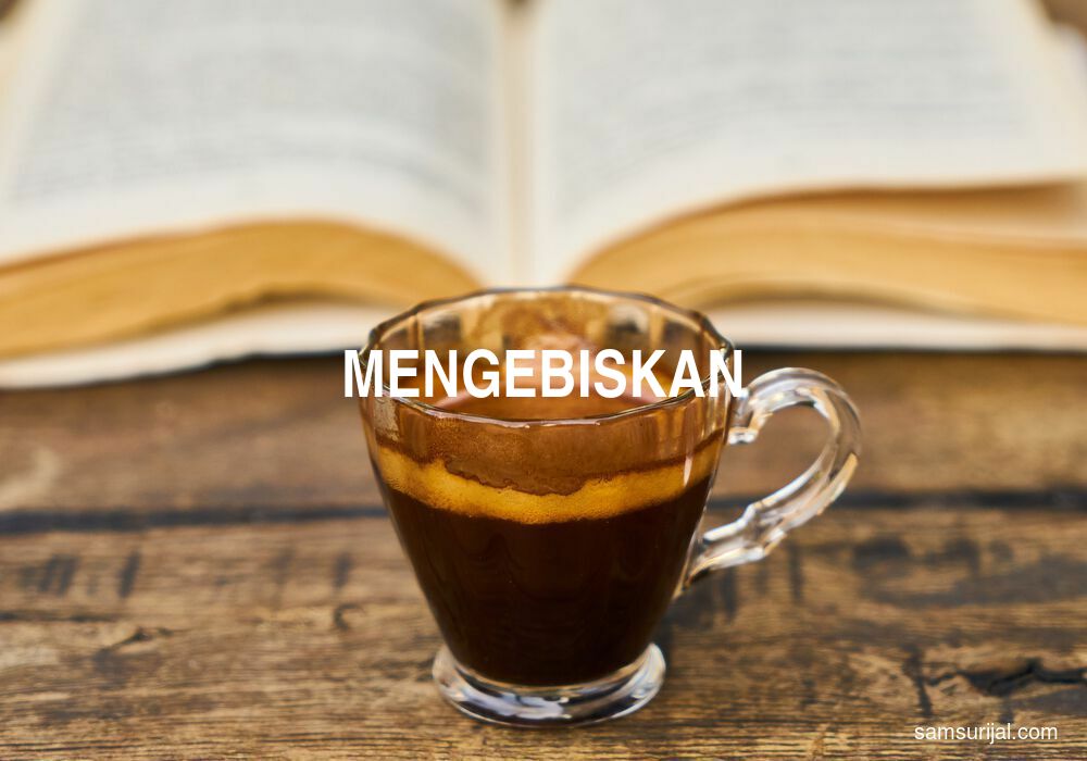 Arti Mengebiskan