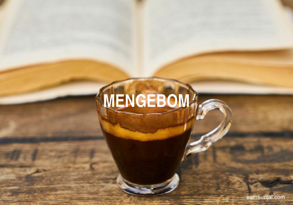 Arti Mengebom