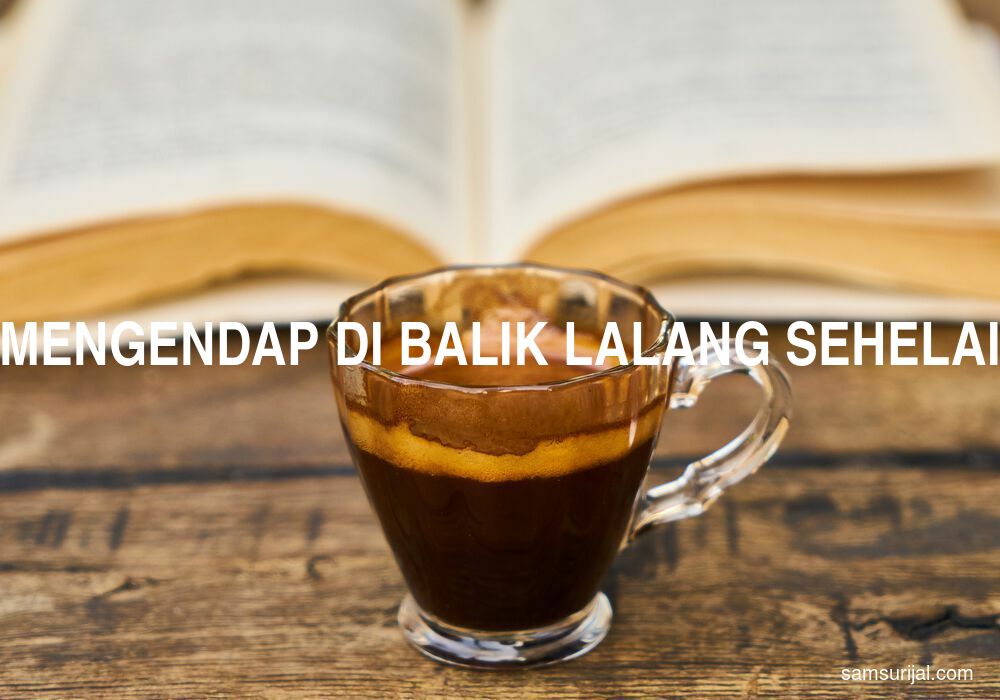 Arti Mengendap Di Balik Lalang Sehelai