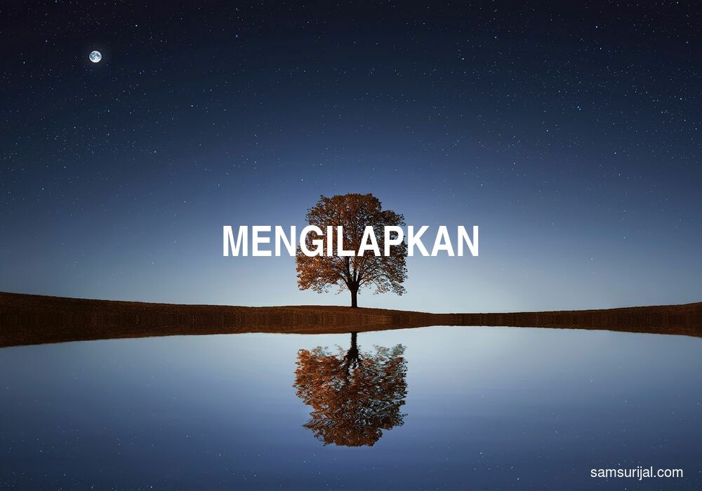 Arti Mengilapkan