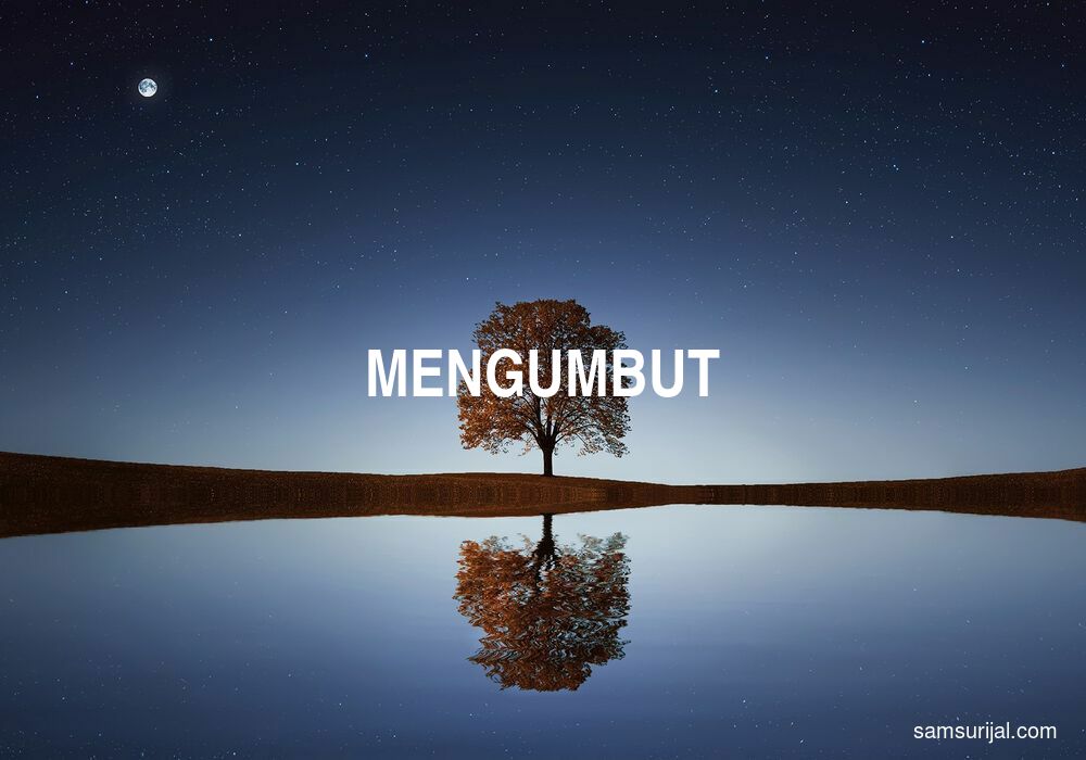 Arti Mengumbut