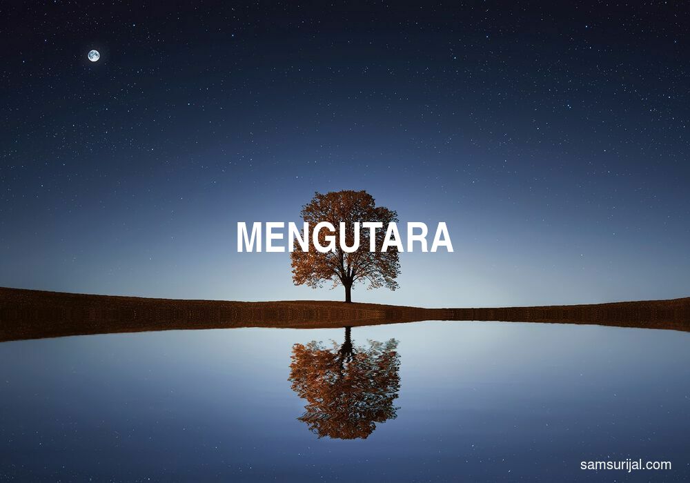 Arti Mengutara
