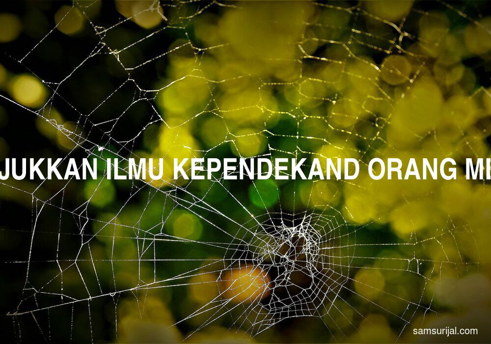 Arti Menunjukkan Ilmu Kependekand Orang Menetak