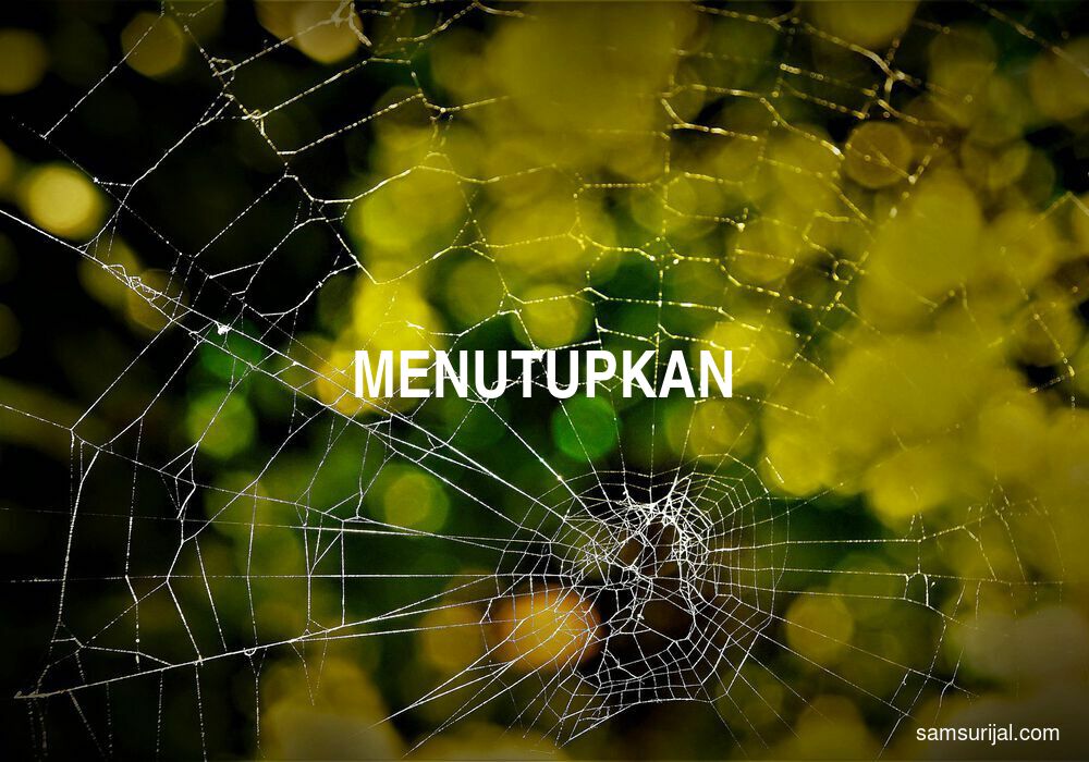 Arti Menutupkan