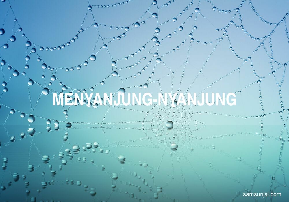 Arti Menyanjung Nyanjung