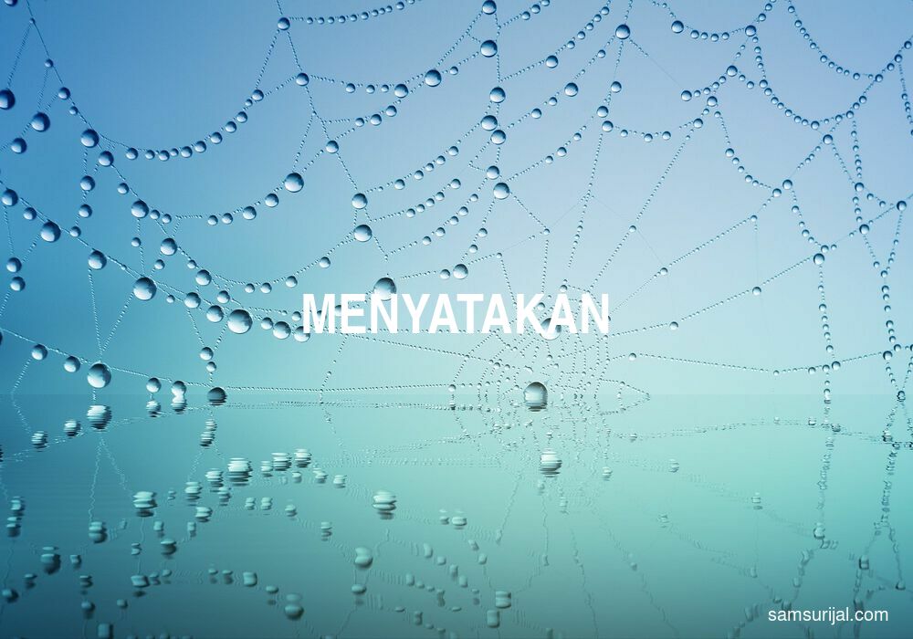 Arti Menyatakan