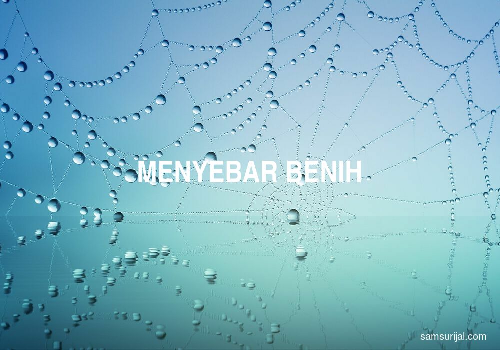 Arti Menyebar Benih