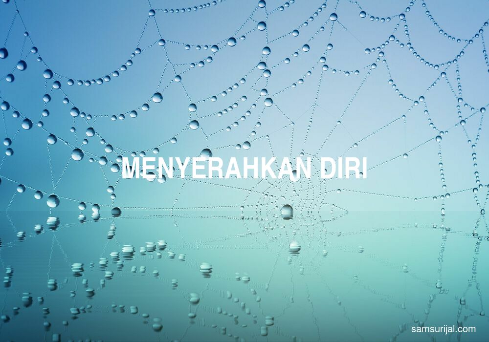 Arti Menyerahkan Diri