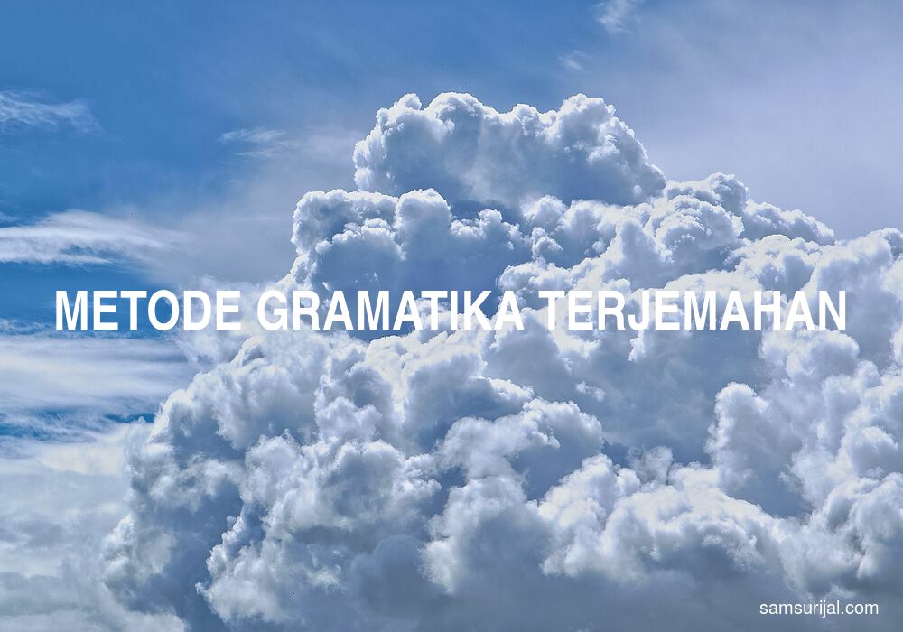 Arti Metode Gramatika Terjemahan