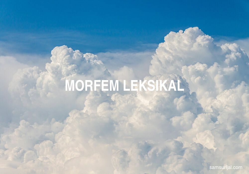Arti Morfem Leksikal