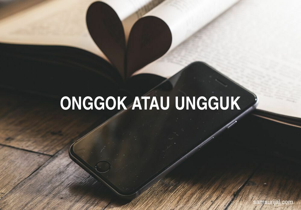 Penulisan Onggok Atau Ungguk