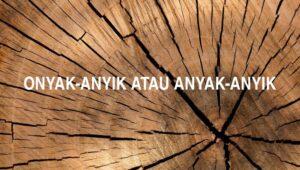 Onyak-Anyik atau Anyak-Anyik
