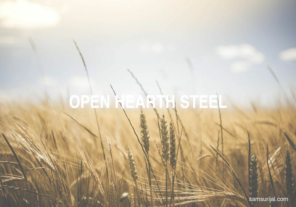 Arti Open Hearth Steel