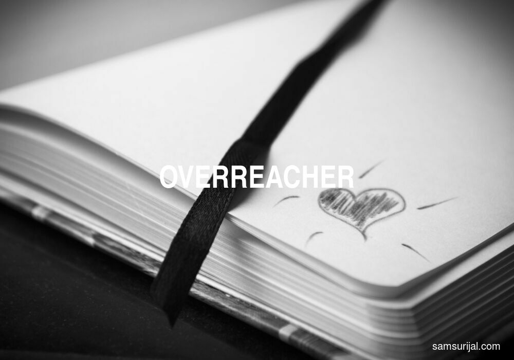 Arti Overreacher