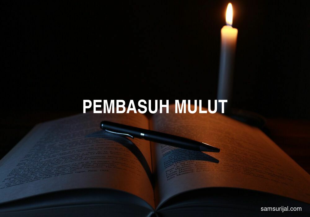 Arti Pembasuh Mulut