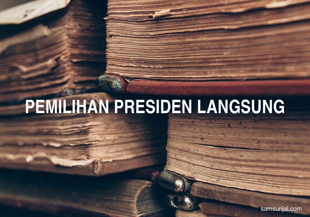 Arti Kata Pemilihan Presiden Langsung - Kamus Besar Bahasa Indonesia ...