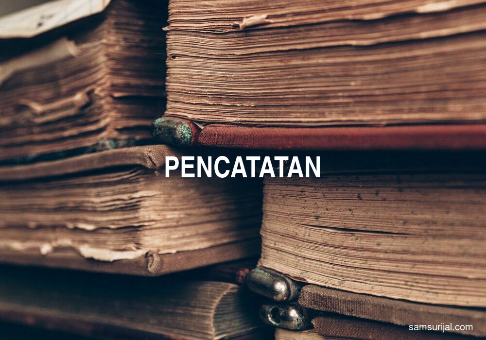 Arti Pencatatan