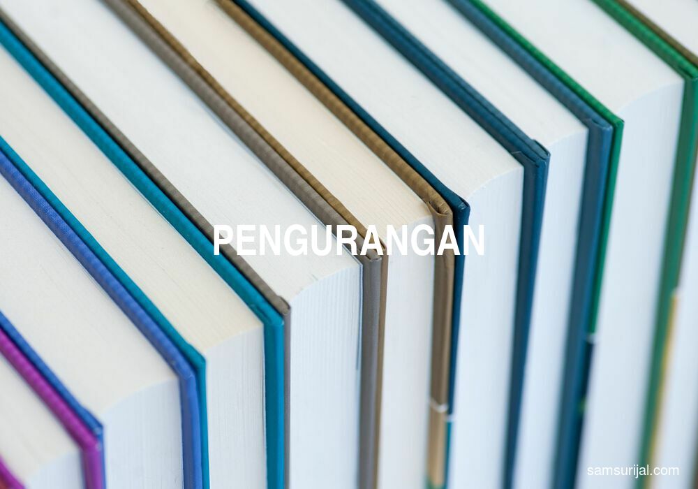 Arti Pengurangan