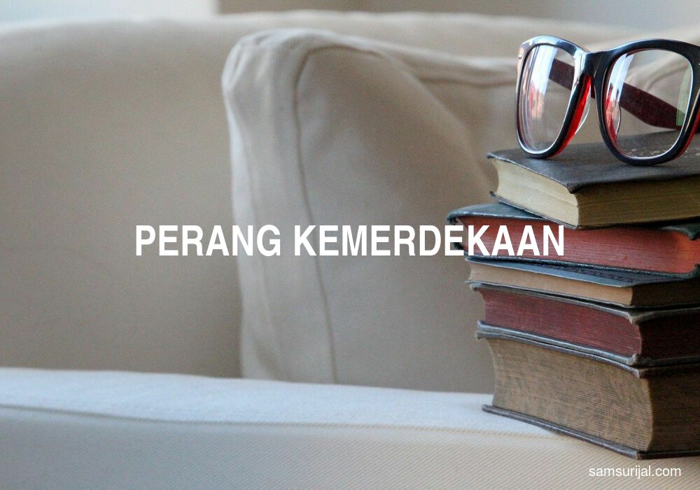 Arti Perang Kemerdekaan