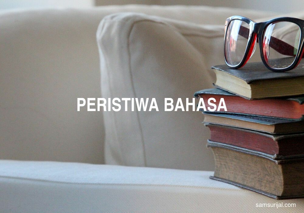 Arti Peristiwa Bahasa