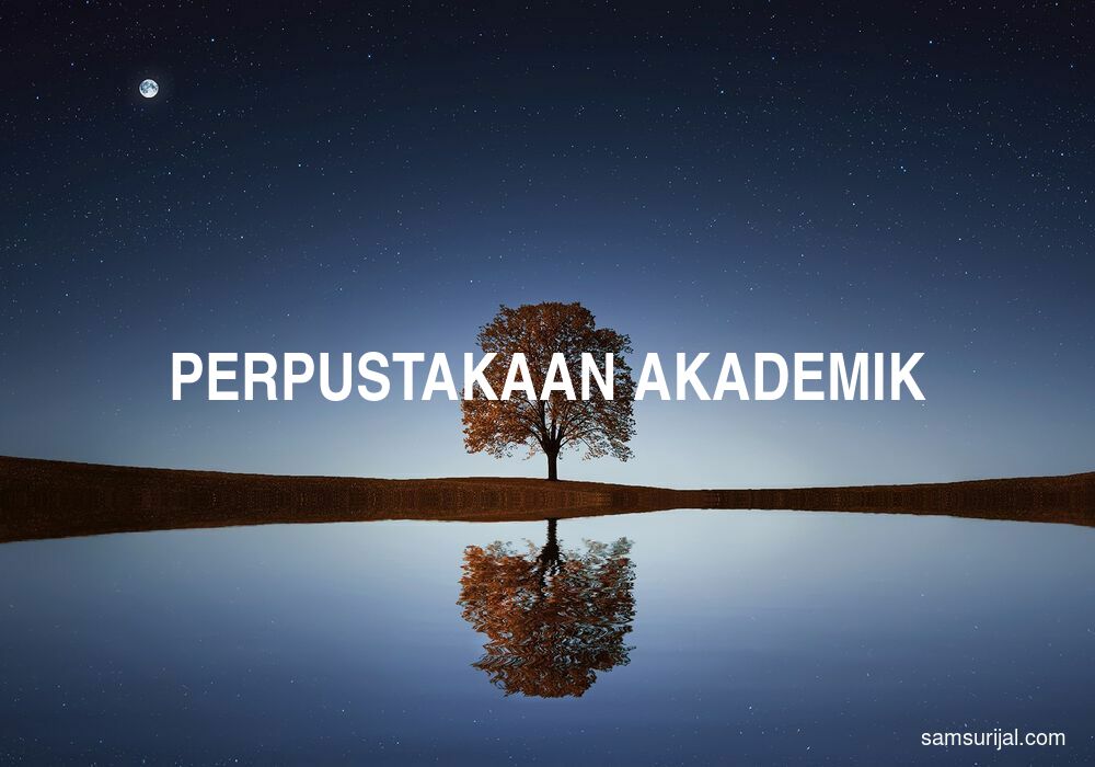 Arti Perpustakaan Akademik