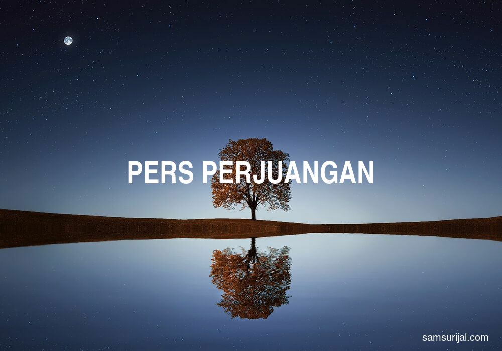 Arti Pers Perjuangan