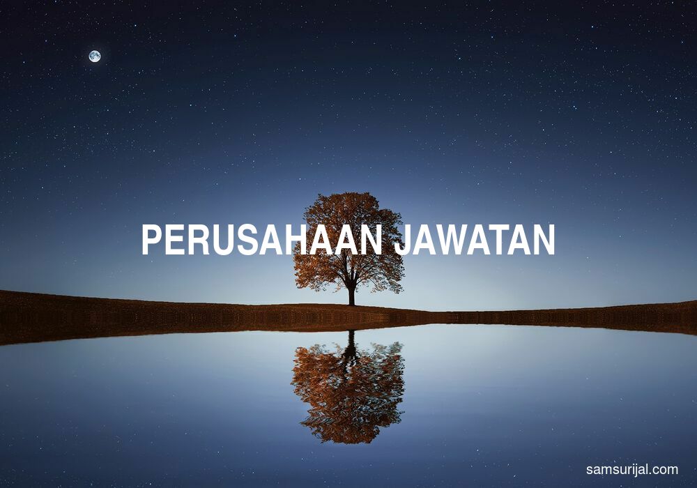 Arti Perusahaan Jawatan