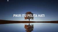 Pikir Itu Pelita Hati