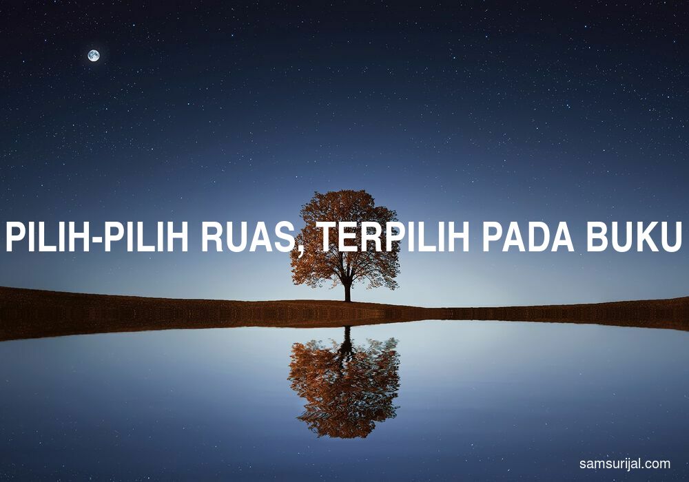 Arti Pilih Pilih Ruas Terpilih Pada Buku