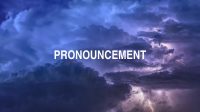 Pronouncement